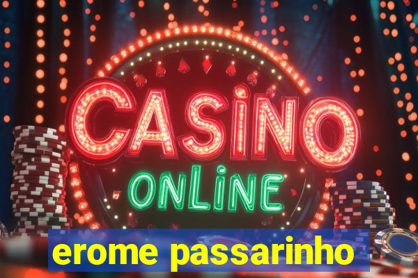 erome passarinho